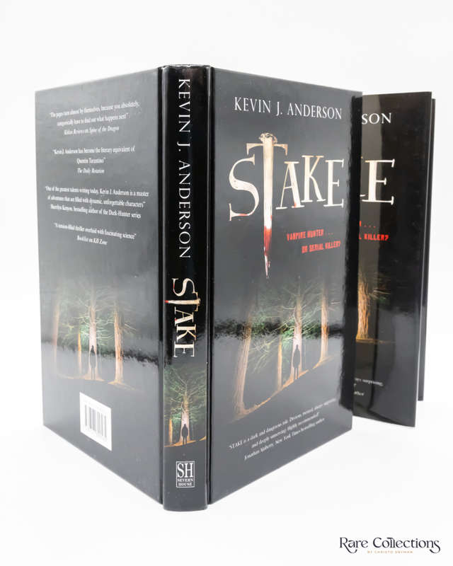 Stake: Vampire Hunter... or Serial Killer by Kevin J. Anderson - signed