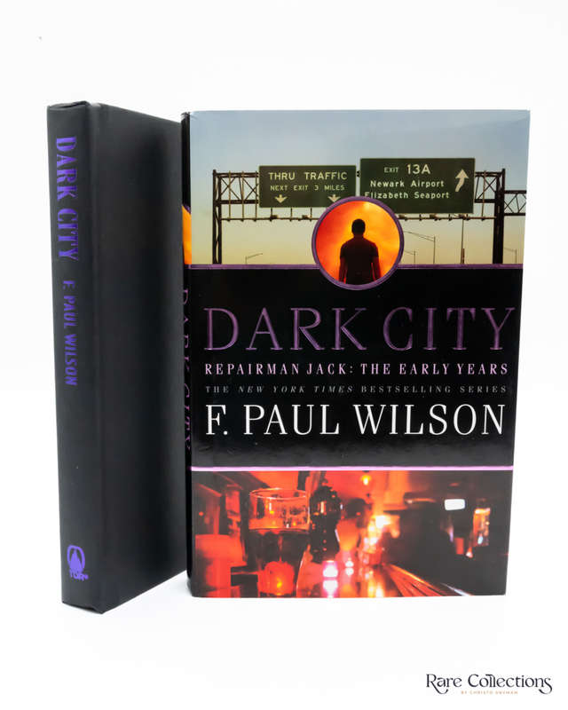Dark City (Repairman Jack: the Early Years) by F. Paul Wilson - signed