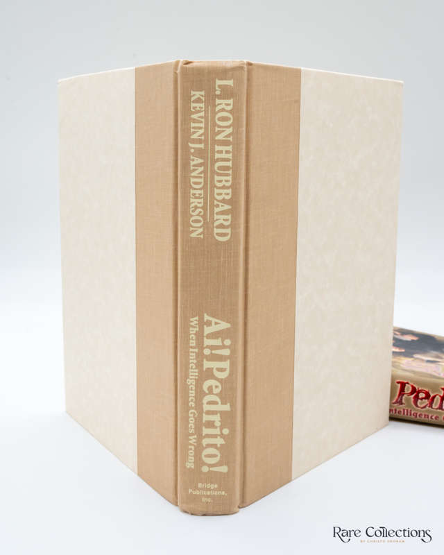 Ai! Pedrito! When Intelligence Goes Wrong by L. Ron Hubbard & Kevin J. Anderson - signed