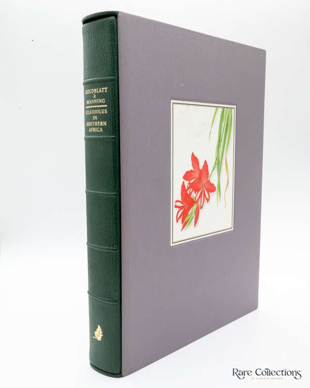 Gladiolus in Southern Africa by Peter Goldblatt & John Manning (Collector`s Edition)