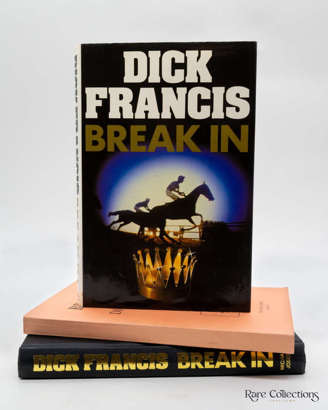 Break in - Signed Copy + Unsigned Uncorrected Proof by Dick Francis