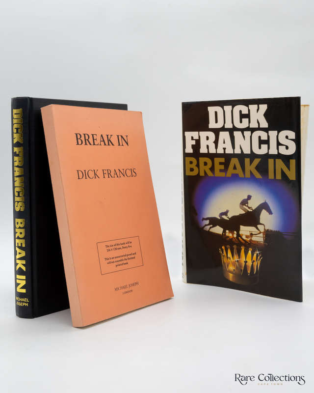 Break in - Signed Copy + Unsigned Uncorrected Proof by Dick Francis
