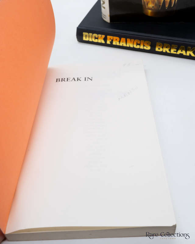 Break in - Signed Copy + Unsigned Uncorrected Proof by Dick Francis