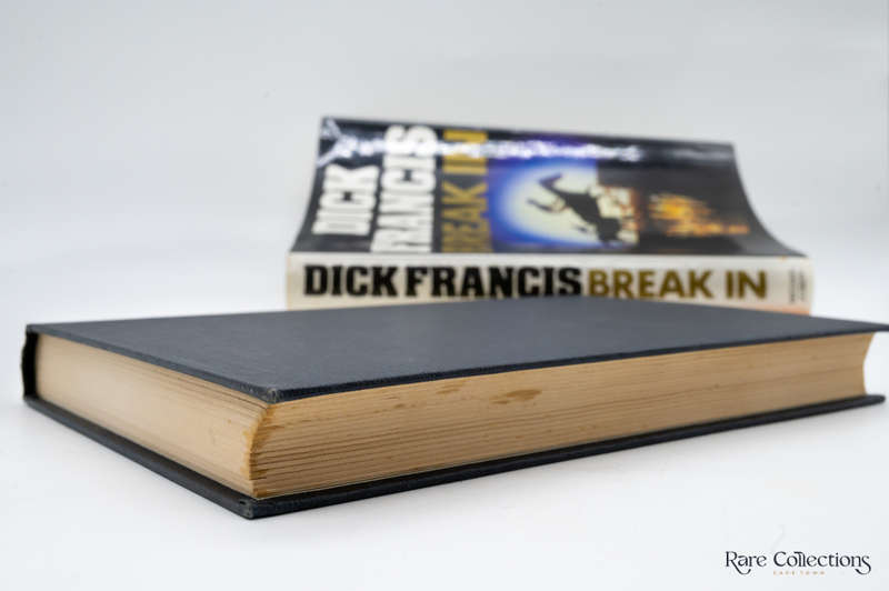 Break in - Signed Copy + Unsigned Uncorrected Proof by Dick Francis