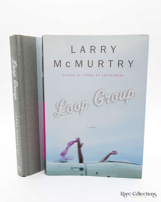 Loop Group by Larry McMurty (Signed Copy)