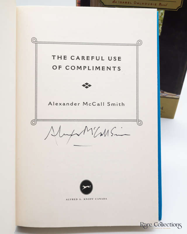 Careful Use of Compliments - an Isabel Dalhousie Novel by Alexander McCall Smith (Signed)
