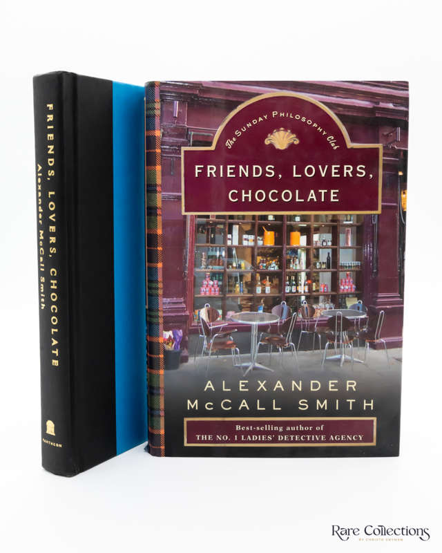 Friends, Lovers, Chocolate by Alexander McCall Smith (Signed Copy)