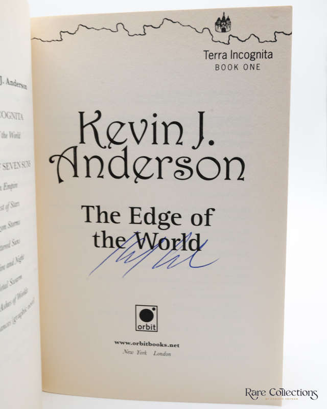 The Edge of the World, The: Terra Incognita Book One by Kevin J. Anderson (Signed Copy)