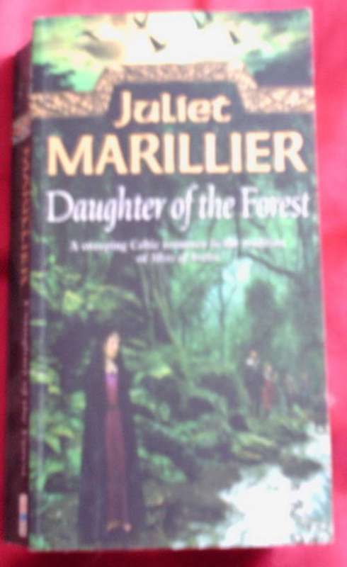 Daughter of the Forest - Juliet Marillier