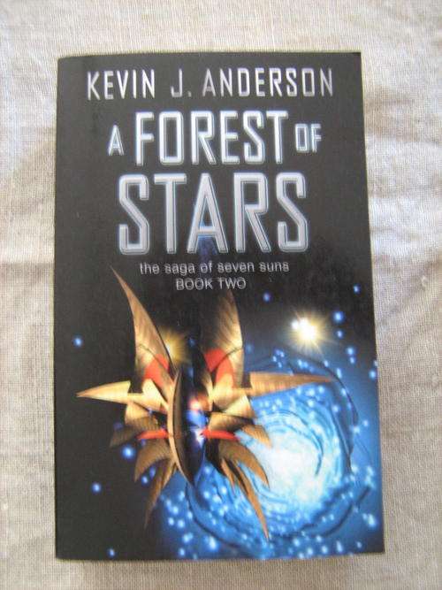 A Forest of Stars - Kevin j Anderson (Book 2) The saga of the seven suns