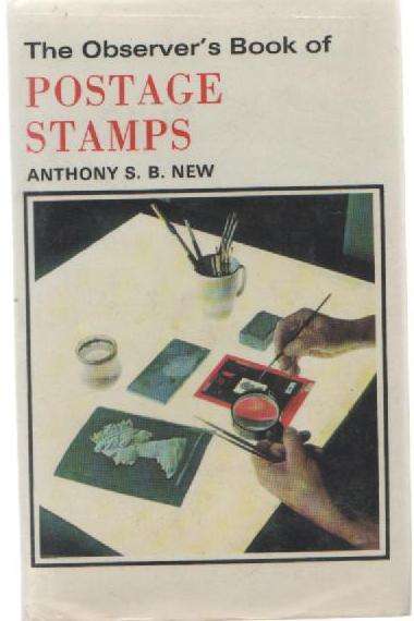 THE OBSERVER`S BOOK OF STAMPS - ANTHONY S B NEW (REPRINT 1975)
