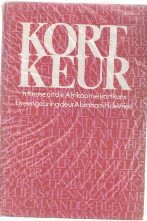 KORT KEUR - SAAMGESTEL DEUR ABRAHAM H DE VRIES (8 STE DRUK 1983)