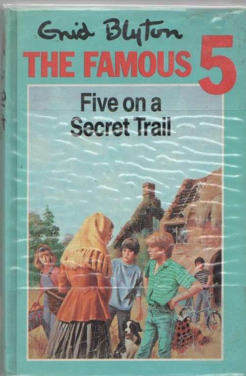 THE FAMOUS 5, FIVE ON A SECRET TRAIL - ENID BLYTON (REPRINT 1985)