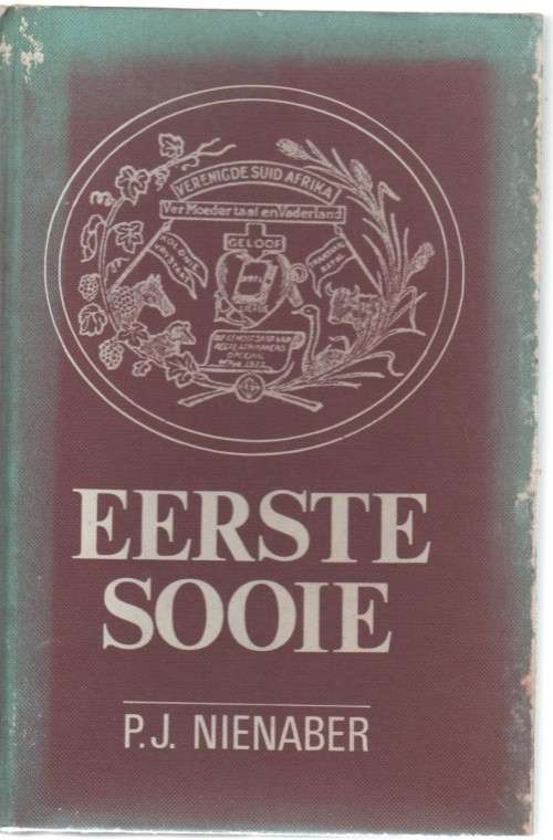 EERSTE SOOIE - P J NIENABER (1 STE UITGAWE 1975)