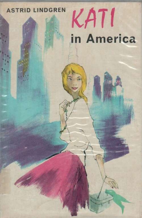 KATI IN AMERICA - ASTRID LINDGREN (1 ST PUBLISHED 1964)