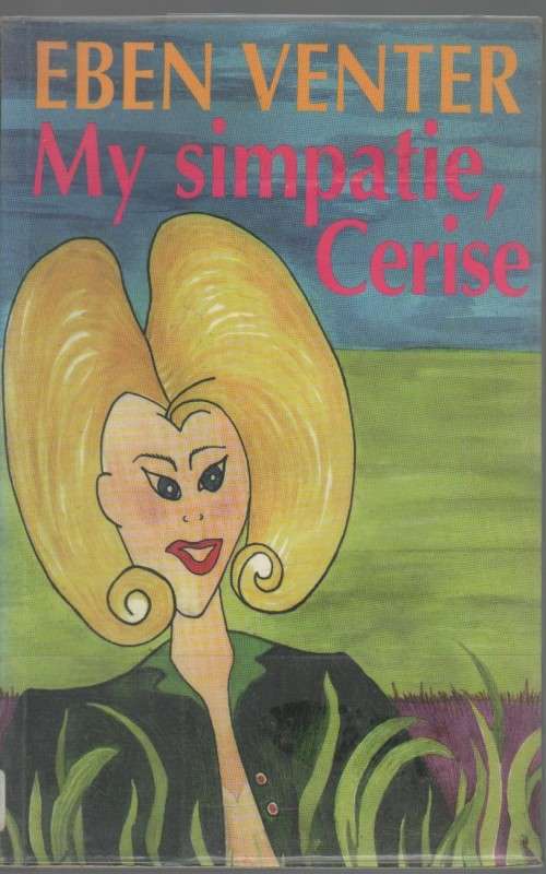 MY SIMPATIE, CERISE - EBEN VENTER (1 STE UITGAWE 1999)