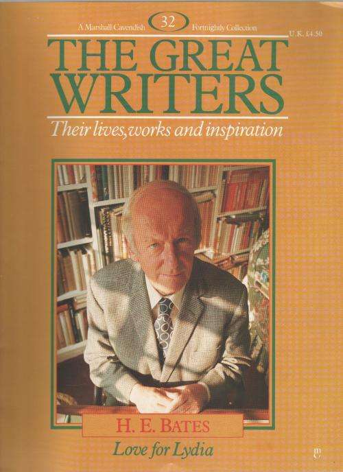 THE GREAT WRITERS, THEIR LIVES, WORKS AND INSPIRATION - H E BATES (32)