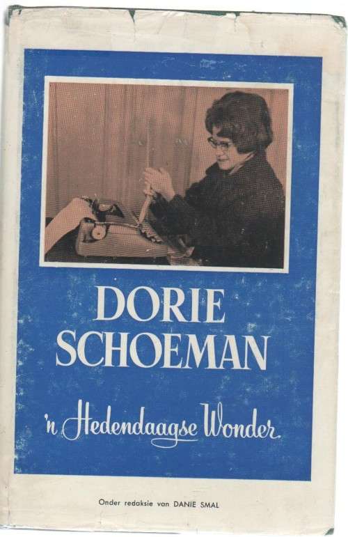 DORIE SCHOEMAN , 'N HEDENDAAGSE WONDER - DANIE SMAL (GEEN DATUM, OUD)