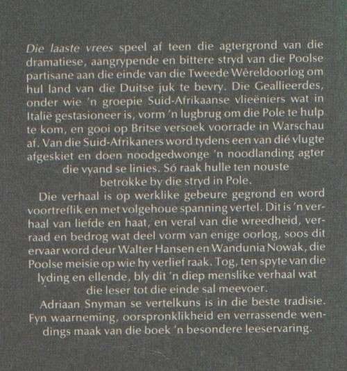 DIE LAASTE VREES - ADRIAAN SNYMAN (1 STE UITGAWE 1985) TWEEDE WERELDOORLOG VERHAAL