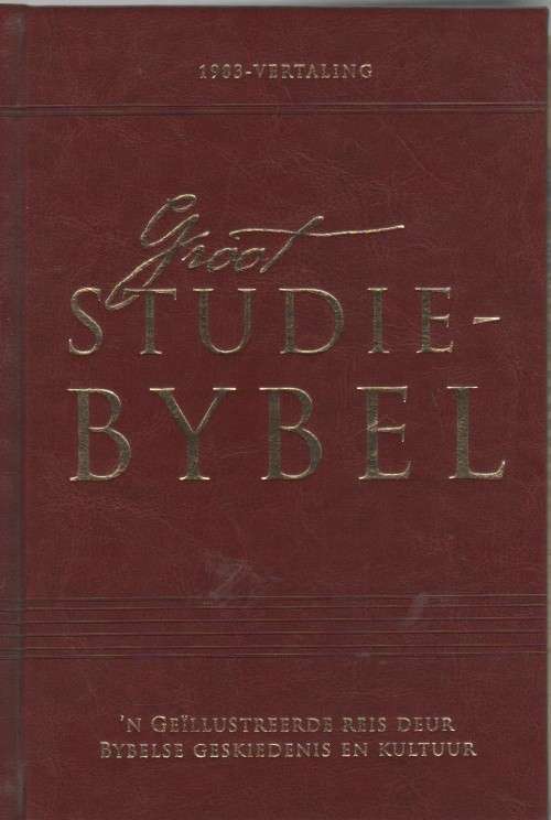 GROOT STUDIE-BYBEL 1983-VERTALING (1 STE DRUK 2013)