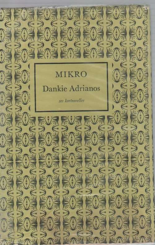 DANKIE ADRIANOS - MIKRO (SES KORT NOVELLES - 1965)