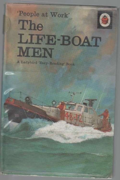 THE LIFE-BOAT MEN, PEOPLE AT WORK - LADYBIRD BOOKS (1 ST PUBLISHED 1971)
