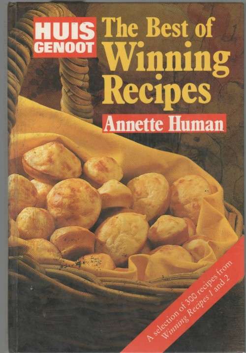 HUISGENOOT: THE BEST WINNING RECIPES - ANNETTE HUMAN (1990)