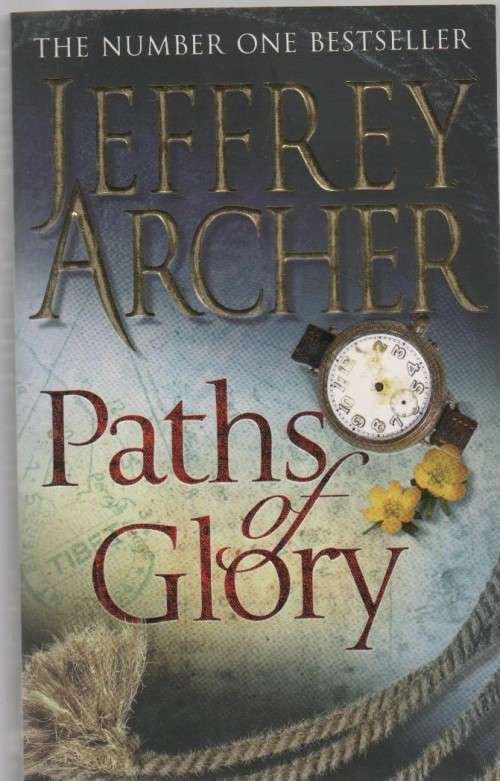 PATHS OF GLORY - JEFFREY ARCHER (2009)
