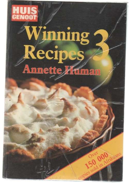 HUISGENOOT: WINNING RECIPES  3 - ANNETTE HUMAN (2 ND IMPRESSION 1992)