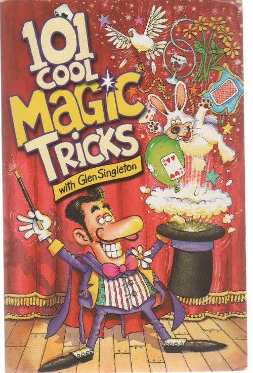 101 COOL MAGIC TRICKS - GLEN SINGLETON (1 ST PRINTED 2001) BARB WHITER
