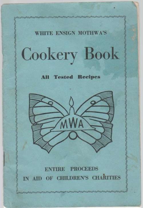 WHITE ENSIGN MOTHWA`S COOKERY BOOK (OLD)