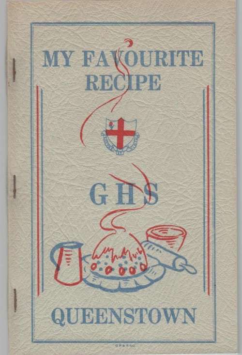 MY FAVOURITE RECIPE - G H S QUEENSTOWN  (OLD)