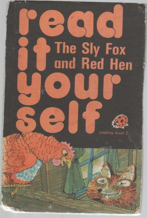 READ IT YOURSELF, THE SLY FOX AND THE RED HEN (1978)