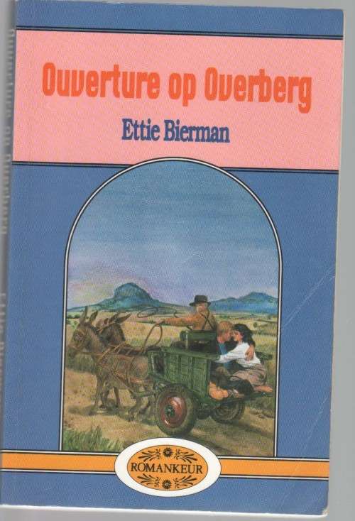OUVERTURE OP OVERBERG - ETTIE BIERMAN (2 DE UITGAWE 1994)