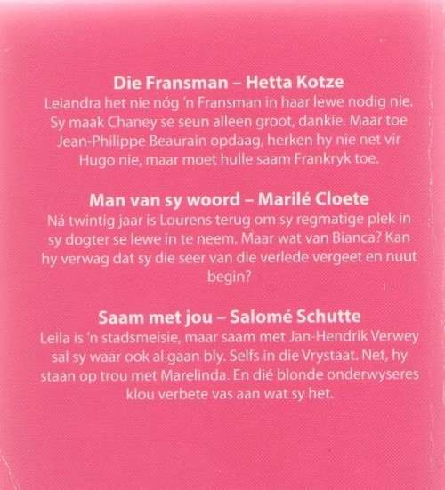 ROMANZA 3 IN 1 : DIE FRANSMAN, MAN VAN SY WOORD EN SAAM MET JOU (1 STE UITGAWE 2014)