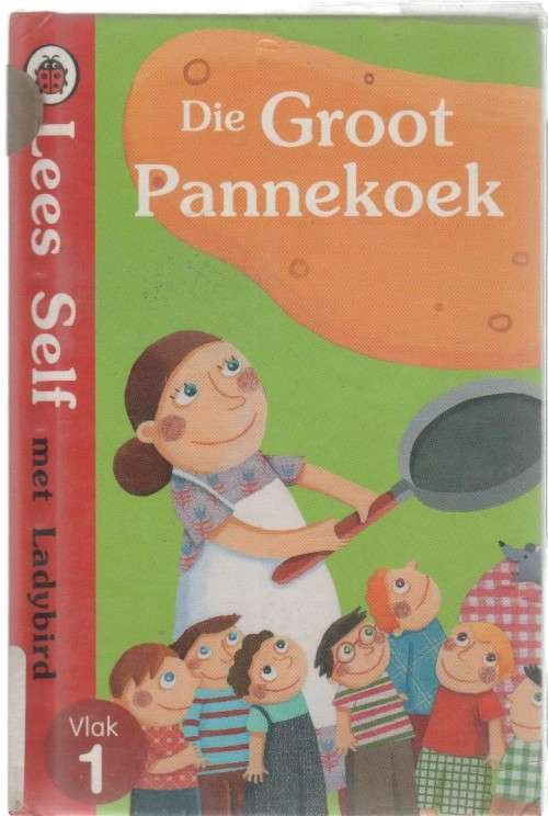 DIE GROOT PANNEKOEK, LEES SELF, VLAK1, LADYBIRD - GERALDINE TAYLOR (2013)
