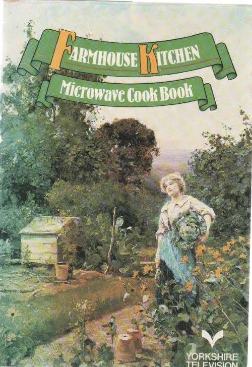 FIVE SOFT COVER BOOKS FROM THE YORKSHIRE TELEVISION: FARMHOUSE KITCHEN