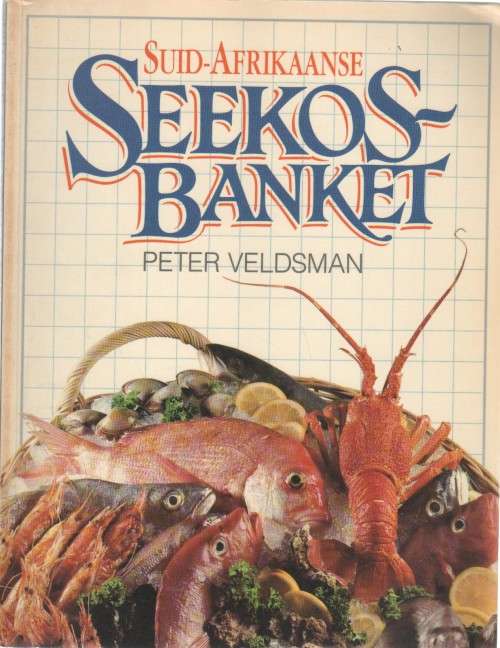 SUID-AFRIKAANSE SEEKOSBANKET - PETER VELDSMAN (1 STE UITGAWE 1987)