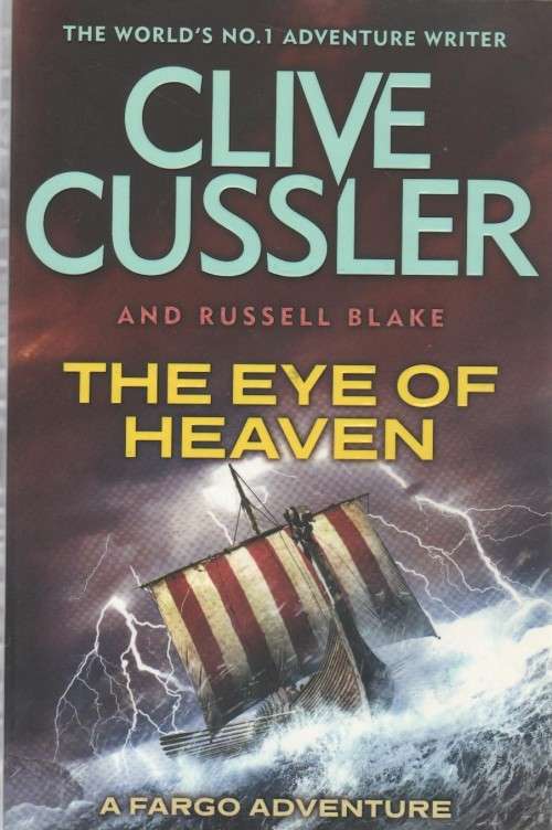 THE EYE OF HEAVEN - CLIVE CUSSLER (AND RUSSEL BLAKE - 2015)