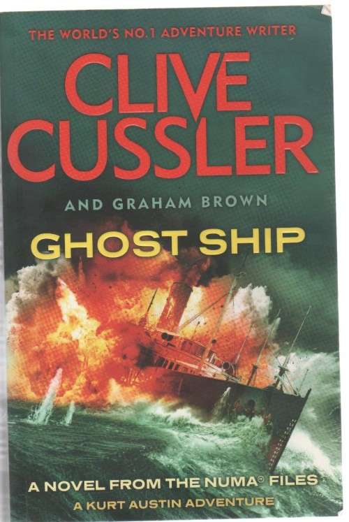 GHOST SHIP - CLIVE CUSSLER (AND GRAHAM BROWN - 1 ST PUPLISHED 2014)