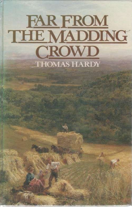 FAR FROM THE MADDING CROWD - THOMAS HARDY (1984)