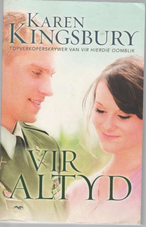 VIR ALTYD - KAREN KINGSBURY (3 DE DRUK 2007)