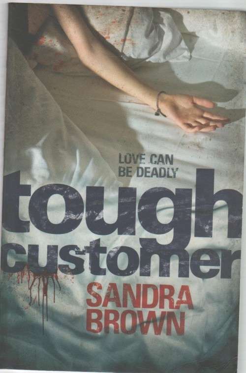 TOUGH CUSTOMER - SANDRA BROWN (2010)