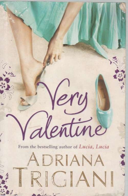 VERY VALENTINE - ADRIANA TRIGIANI (2009)