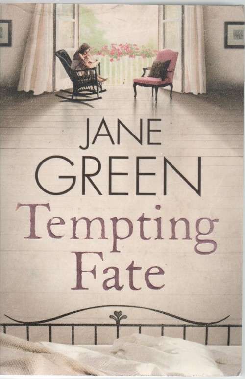 TEMPTING FATE - JANE GREEN (1 ST PUBLISHED 2013)