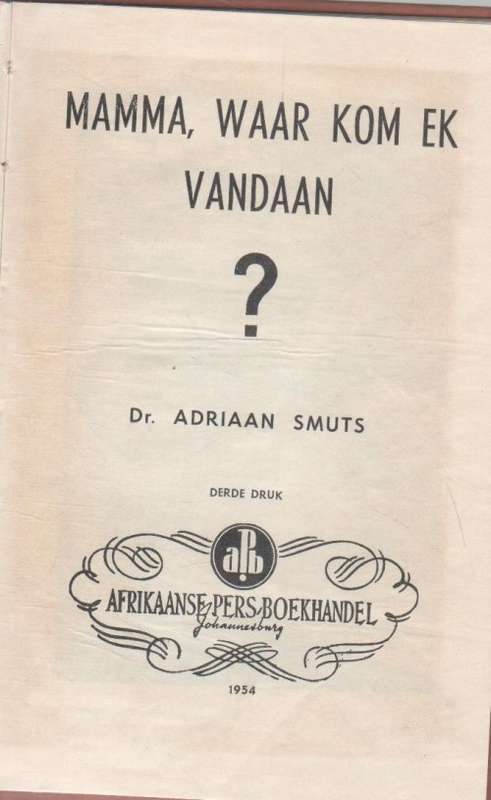 MAMMA, WAAR KOM EK VANDAAN? - ADRIAAN SMUTS (1954 -APB)
