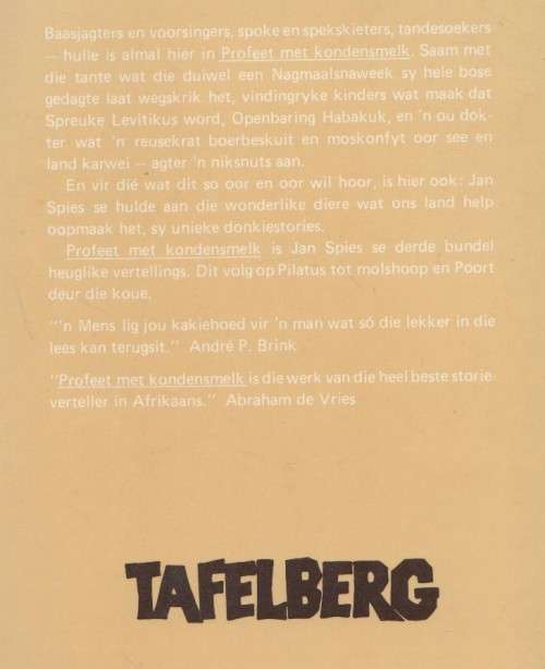 PROFEET MET KONDENSMELK, VERTELLINGS 3 - JAN SPIES ( 3 DE DRUK 1988)