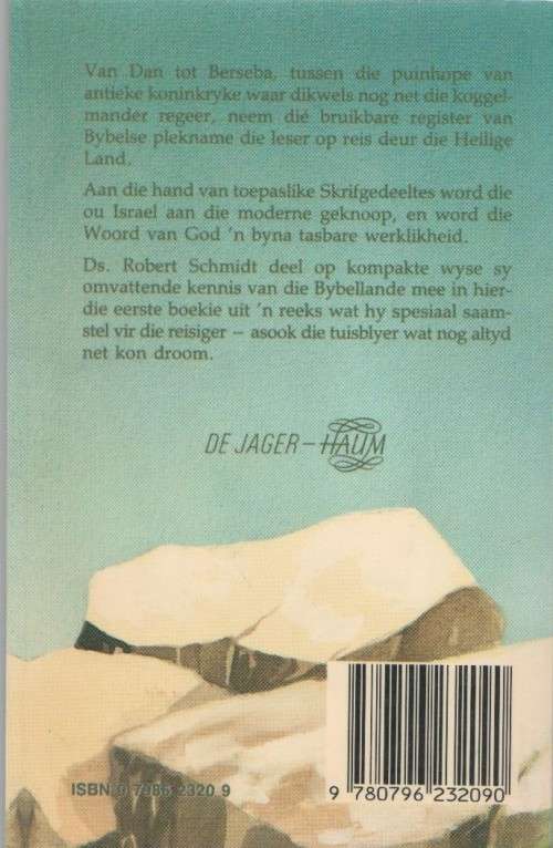 WAAR DIE KOGGELMANDER REGEER, `N BYBELSE PLEKNAAMREGISTER - ROBERT SCHMIDT (1 STE UITGAWE 1987)