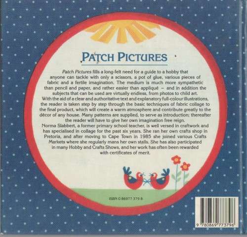 PATCH PICTURES, A SOUTH AFRICAN GUIDE TO FABRIC COLLAGE - NORMA SLABBERT