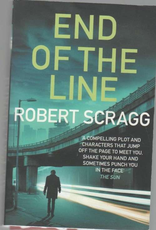 END OF THE LINE - ROBERT SCRAGG (1 ST PUBLISHED 2021)